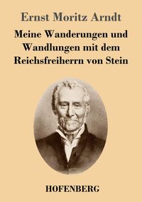 Produktbild: Meine Wanderungen und Wandlungen mit dem Reichsfreiherrn von Stein