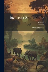 Produktbild: British Zoology; Volume 4
