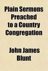 Produktbild: Plain Sermons Preached to a Country Congregation