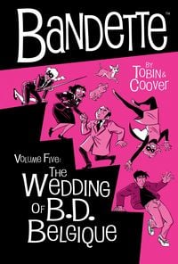 Produktbild: Bandette Volume 5: The Wedding of B.D. Belgique