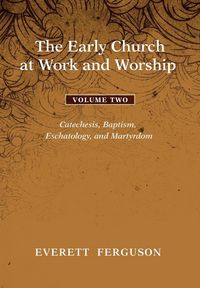 Produktbild: The Early Church at Work and Worship - Volume 2