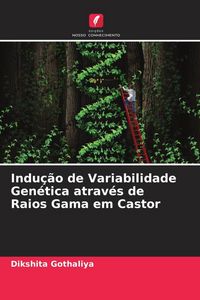 Produktbild: Indu&ccedil;&atilde;o de Variabilidade Gen&eacute;tica atrav&eacute;s de Raios Gama em Castor