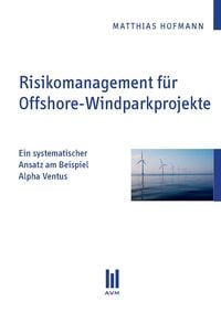 Produktbild: Risikomanagement f&uuml;r Offshore-Windparkprojekte