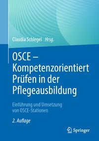 Produktbild: OSCE &ndash; Kompetenzorientiert Pr&uuml;fen in der Pflegeausbildung