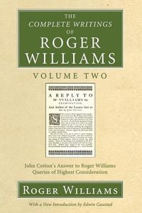 Produktbild: The Complete Writings of Roger Williams, Volume 2