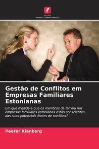 Produktbild: Gest&atilde;o de Conflitos em Empresas Familiares Estonianas