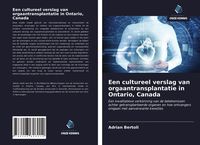 Produktbild: Een cultureel verslag van orgaantransplantatie in Ontario, Canada