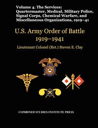 Produktbild: United States Army Order of Battle 1919-1941. Volume IV.The Services