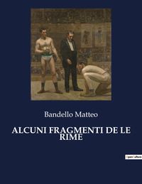 Produktbild: Alcuni Fragmenti De Le Rime