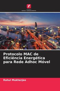 Produktbild: Protocolo MAC de Efici&ecirc;ncia Energ&eacute;tica para Rede Adhoc M&oacute;vel