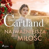 Produktbild: Najważniejsza jest miłość &ndash; Ponadczasowe historie miłosne Barbary Cartland