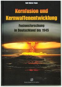 Bild vom Artikel Kernfusion und Kernwaffenentwicklung vom Autor Rolf-Günter Hauk