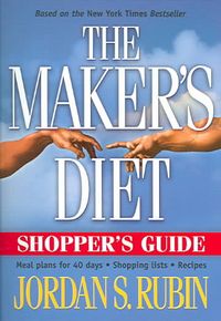 Produktbild: Makers Diet Shopper's Guide: Meal Plans for 40 Days - Shopping Lists - Recipes