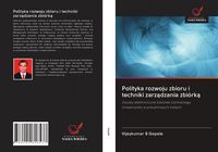 Produktbild: Polityka rozwoju zbioru i techniki zarz&iquest;dzania zbi&oacute;rk&iquest;