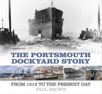 Produktbild: The Portsmouth Dockyard Story