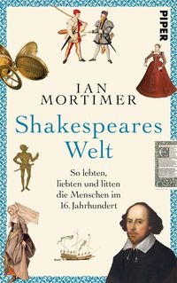 Bild vom Artikel Shakespeares Welt vom Autor Ian Mortimer