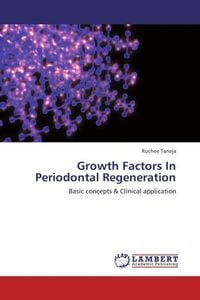 Produktbild: Taneja, R: Growth Factors In Periodontal Regeneration