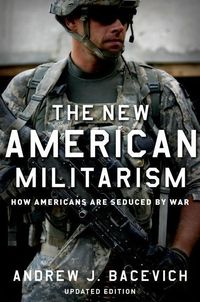 Bild vom Artikel The New American Militarism vom Autor Andrew J. Bacevich
