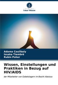 Produktbild: Wissen, Einstellungen und Praktiken in Bezug auf HIV/AIDS