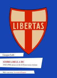 Produktbild: Storia della DC. 1943-1993: mezzo secolo di Democrazia cristiana