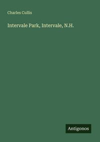 Produktbild: Intervale Park, Intervale, N.H.