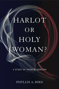Produktbild: Bird, P: Harlot or Holy Woman?