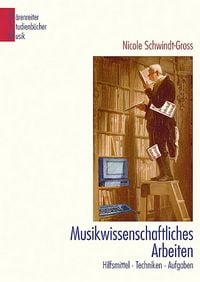Produktbild: Musikwissenschaftliches Arbeiten