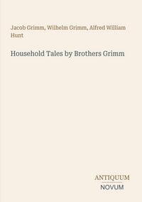 Produktbild: Household Tales by Brothers Grimm