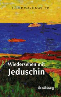 Produktbild: Wiedersehen mit Jeduschin