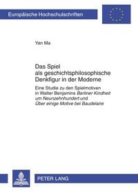 Produktbild: Das Spiel als geschichtsphilosophische Denkfigur in der Moderne