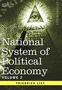 Produktbild: National System of Political Economy - Volume 2
