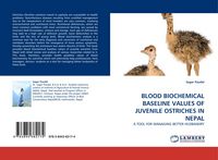 Produktbild: Blood Biochemical Baseline Values Of Juvenile Ostriches in Nepal