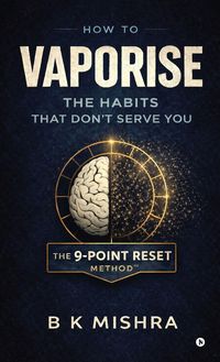 Produktbild: How to Vaporise the Habits That Don't Serve You