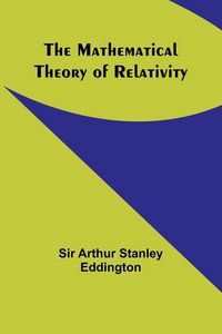 Produktbild: The Mathematical Theory of Relativity