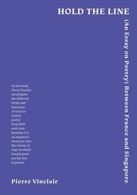 Produktbild: Hold the Line: (An Essay on Poetry) between France and Singapore