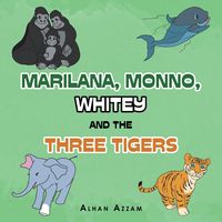 Produktbild: Marilana, Monno, Whitey and the Three Tigers