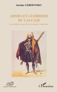 Produktbild: Armes et guerriers du Caucase