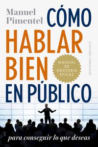 Produktbild: C&oacute;mo hablar bien en p&uacute;blico para conseguir lo que deseas