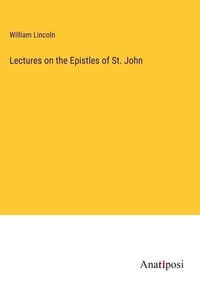 Produktbild: Lectures on the Epistles of St. John