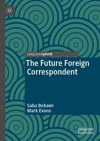 Produktbild: The Future Foreign Correspondent