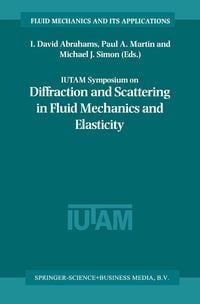 Produktbild: IUTAM Symposium on Diffraction and Scattering in Fluid Mechanics and Elasticity