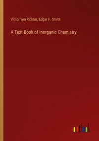Produktbild: A Text-Book of Inorganic Chemistry