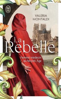 Produktbild: La rebelle : femme m&eacute;decin au Moyen Age