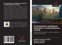 Produktbild: Przemys&iquest;owe wydobycie kamienia a zr&oacute;wnowa&iquest;ony rozw&oacute;j