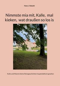 Produktbild: Nimmste mia mit, Kalle, mal kieken, wat drau&szlig;en so los is