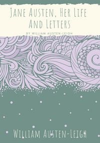 Produktbild: Jane Austen, Her Life And Letters