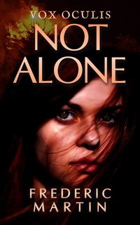 Produktbild: Not Alone (Vox Oculis, #1)