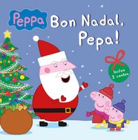 Produktbild: La Porqueta Pepa. Bon Nadal, Pepa!