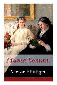 Produktbild: Mama kommt!
