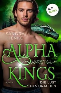 Produktbild: Alpha Kings - Die Lust des Drachen